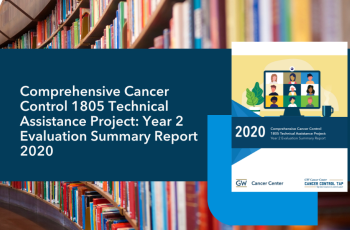Comprehensive Cancer Control 1805 Technical Assistance Project: Year 2 Evaluation Summary Report 2020