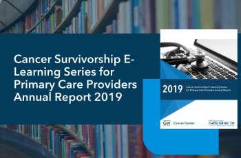 Cancer Survivorship E-Learning Series for Primary Care Providers Annual Report 2019