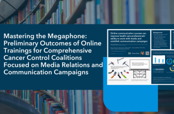 Cover image of Mastering the Megaphone: Preliminary Outcomes of Online Trainings for Comprehensive Cancer Control Coalitions Focused on Media Relations and Communication Campaigns