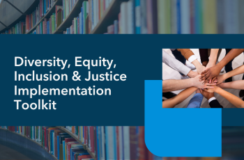 Header image: Diversity, Equity, Inclusion & Justice Implementation Toolkit